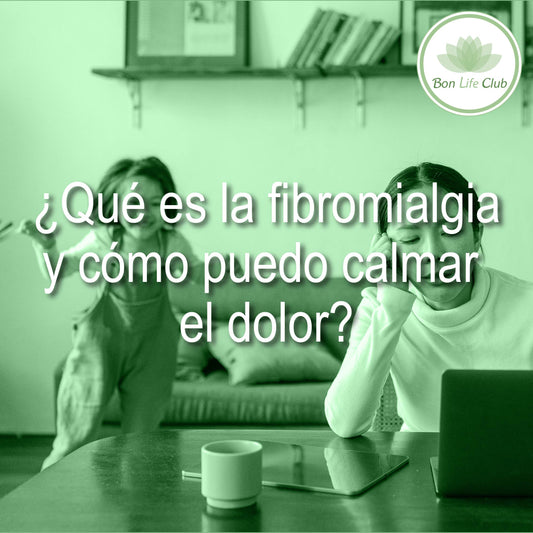 ¿Qué es la fibromialgia y cómo puedo calmar el dolor?