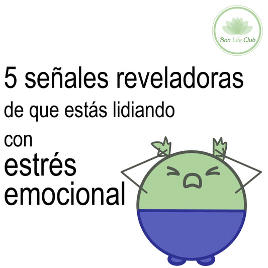 5 Señales Reveladoras de que estás lidiando con estrés emocional