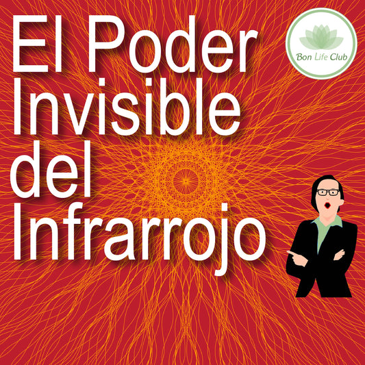 El Poder Invisible del Infrarrojo: Descubriendo sus Beneficios para la Salud