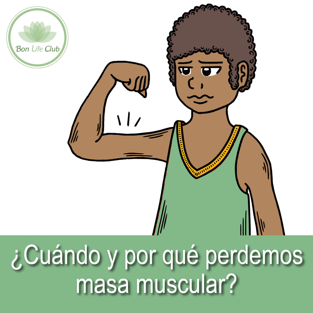 ¿Cuándo y por qué perdemos masa muscular?
